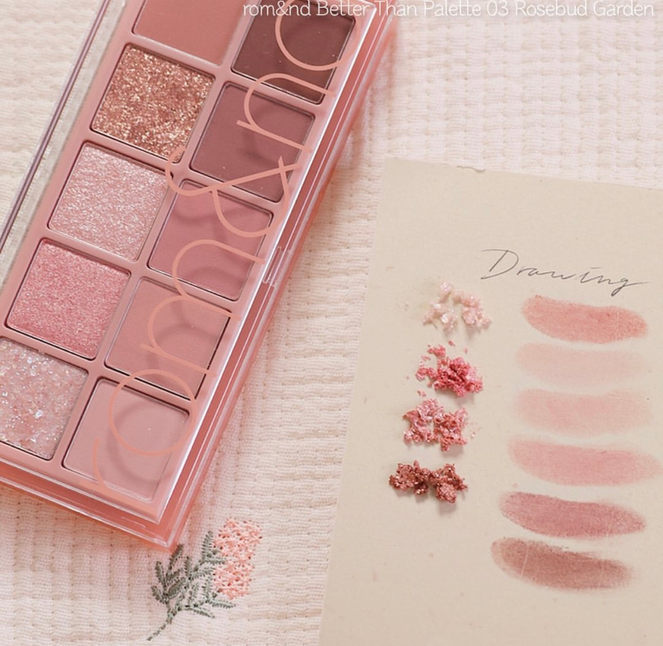 Romand 花園系列十色眼影 Better Than Palette 03 Rosebud Garden 乾燥玫瑰色🥀